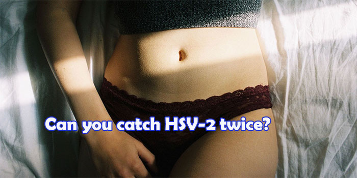 Can you get HSV-2 again if you already have it? Can you catch HSV-2 twice?